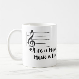 Life is Music, Music is Life  Coffee Mug