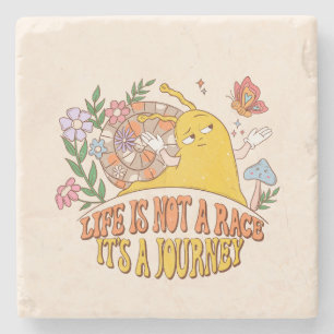 Life Is Not A Race, It's A Journey Stone Coaster
