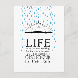 Life is not about waiting for the storm postcard