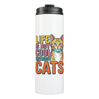 Life Is Not Cool Without Cats Vintage Cat Shirt De Thermal Tumbler