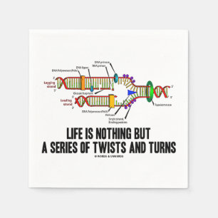 Life Is Nothing But A Series Of Twists And Turns Napkin