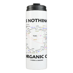 Life Is Nothing But An Organic Cycle Krebs Humour Thermal Tumbler