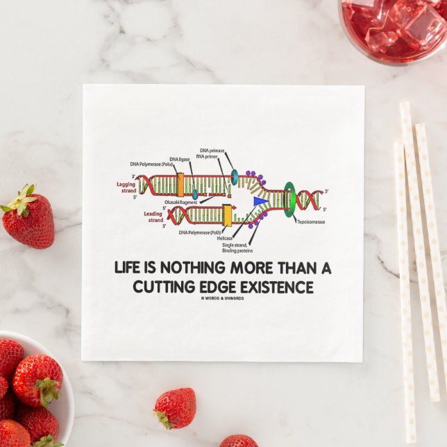 Life Is Nothing More Than Cutting Edge Existence Napkin (Insitu)