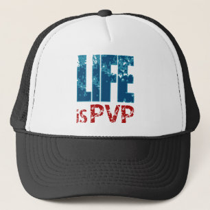 Life is PVP Gamer Design Trucker Hat