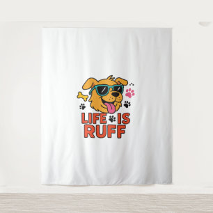 Life Is Ruff – Funny Dog Cartoon Tapestry