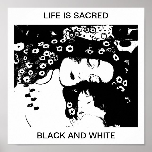 LIFE IS SACRED BLACK AND WHITE POSTER (Front)