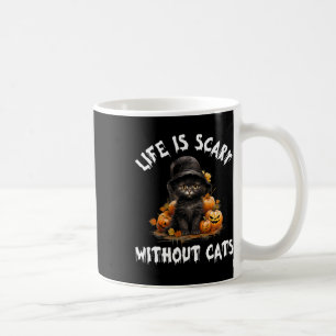 Life Is Scary Without Cats Halloween Black Cat Coffee Mug