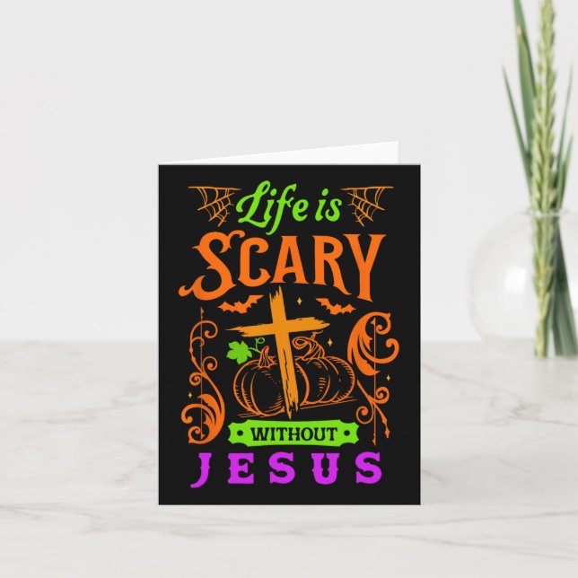 Life Is Scary Without Jesus Christian Halloween Je Card (Front)