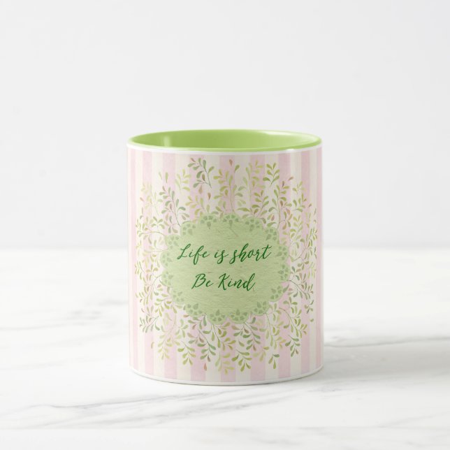 Life is Short; Be Kind Quote Mug (Center)
