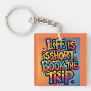 Life Is Short Book The Trip Graffiti gift dad mum Key Ring