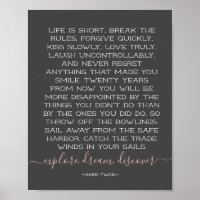 Life is Short Break the Rules Mark Twain Quote