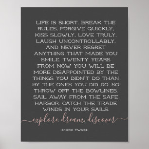 Life is Short Break the Rules Mark Twain Quote Poster