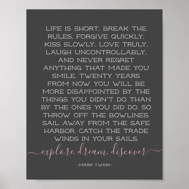Life is Short Break the Rules Mark Twain Quote Poster (Front)