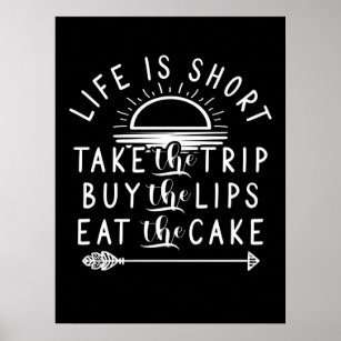 Life Is Short Buy The Lips Injection Nur Poster