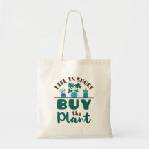 Life is Short Buy the Plant Houseplant Lover