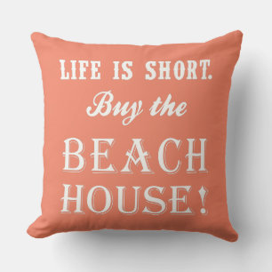 LIFE IS SHORT... CUSHION