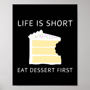 Life is Short, Eat Dessert First Wall Art