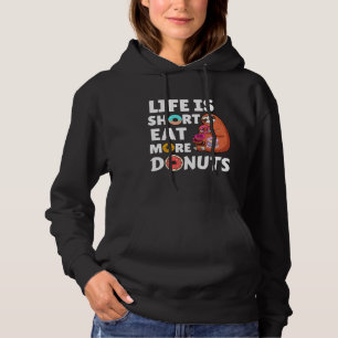 Life Is Short Eat More Donuts Sloth Eating Donuts Hoodie