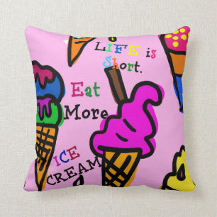 Life is Short. Eat More Ice Cream. Cushion