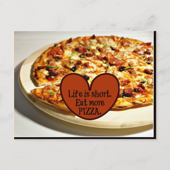Life is short. Eat more Pizza, Postcard (Front)