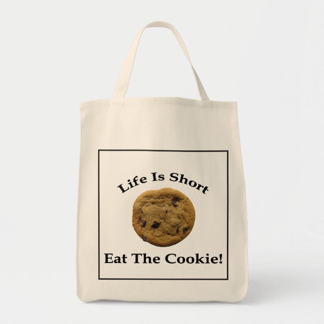 Life Is Short Eat The Cookie Tote Bag (Front)