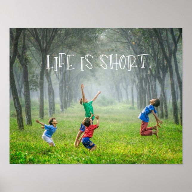Life Is Short | Enjoy Life Poster (Front)