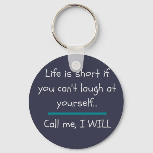 Life is Short Funny Saying Quote Novelty Key Ring