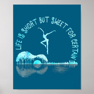 Life Is Short Guitar But Sweet For Certain Poster