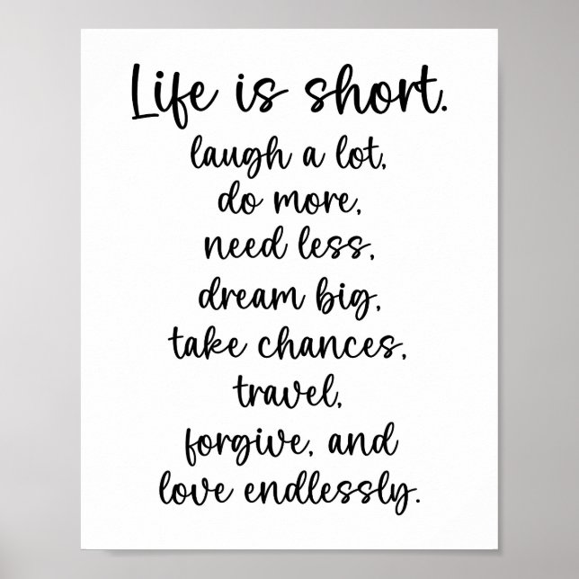 Life is Short Inspirational Quote Poster (Front)