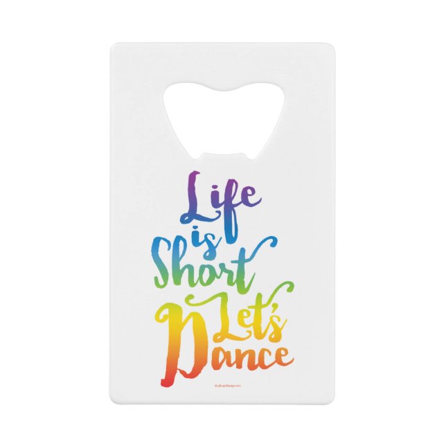 Life Is Short Let’s Dance (Front)