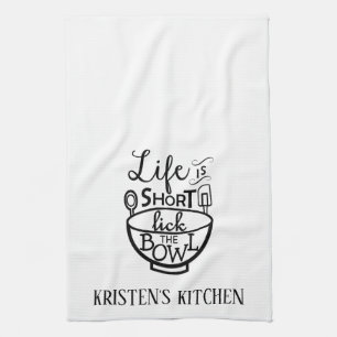 Life is Short Lick Bowl Personalise Kitchen Towel