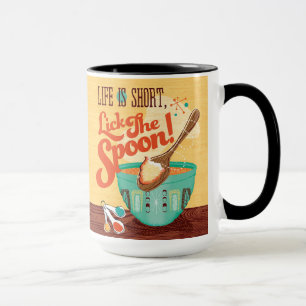 Life Is Short, Lick The Spoon Mug