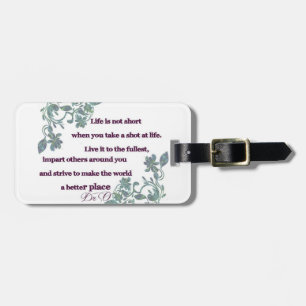 Life is short luggage tag