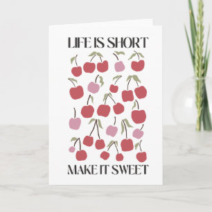 Life Is Short Make It Sweet Quote Boho Wildflower Card