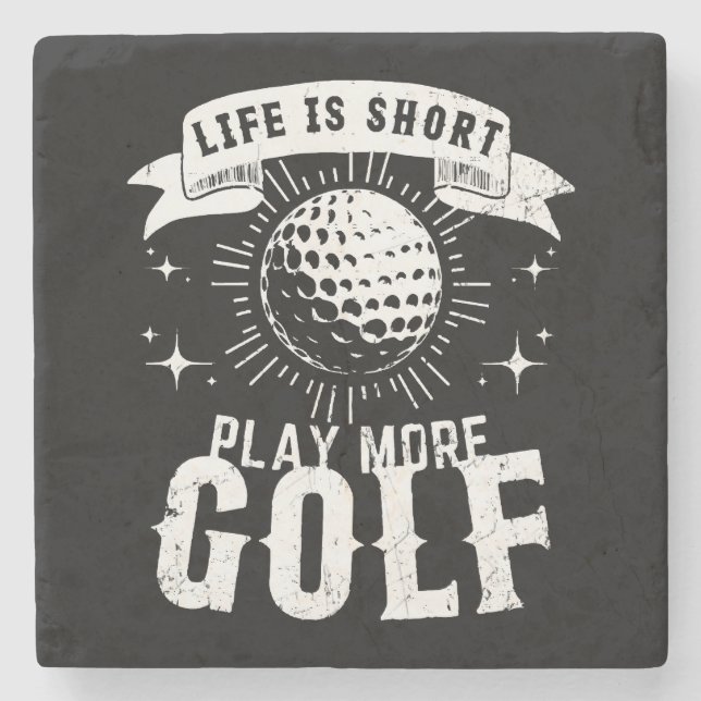 Life is Short. Play More Golf Stone Coaster (Front)