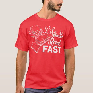 Life Is Short Read Fast Book Lover Reading Books B T-Shirt