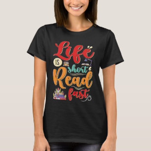 Life Is Short Read Fast Book Nerds Reading 1 T-Shirt