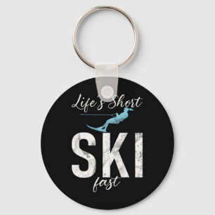 Life Is Short Ski Fast Water Ski  Key Ring
