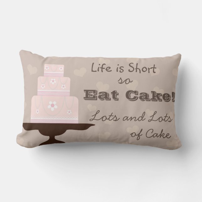 Life is Short so Eat Cake Lumbar Cushion (Front)