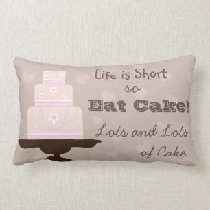 Life is Short so Eat Cake Lumbar Cushion