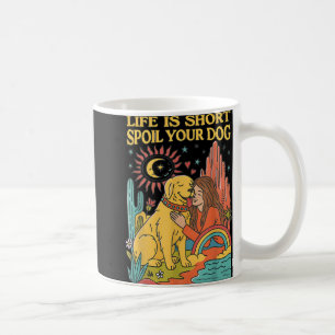 Life Is Short Spoil Your Dog Retro Pet Lover Desig Coffee Mug