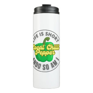 Life is short thermal tumbler