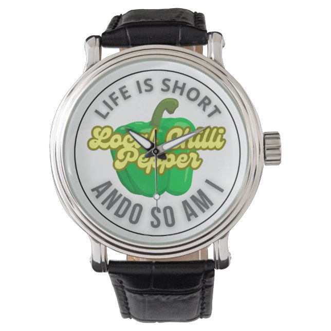 Life is short watch (Front)