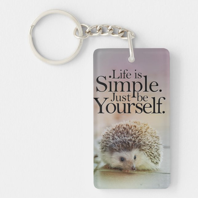 Life Is Simple Cute Hedgehog Inspirational Quote Key Ring (Front)