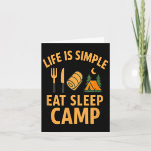 Life is simple eat sleep camp funny for nature card