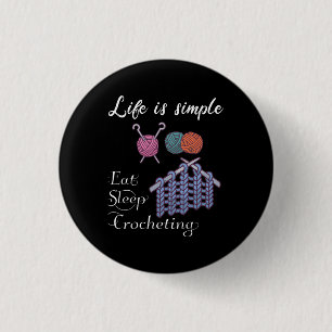 Life is Simple Eat Sleep Crocheting 3 Cm Round Badge