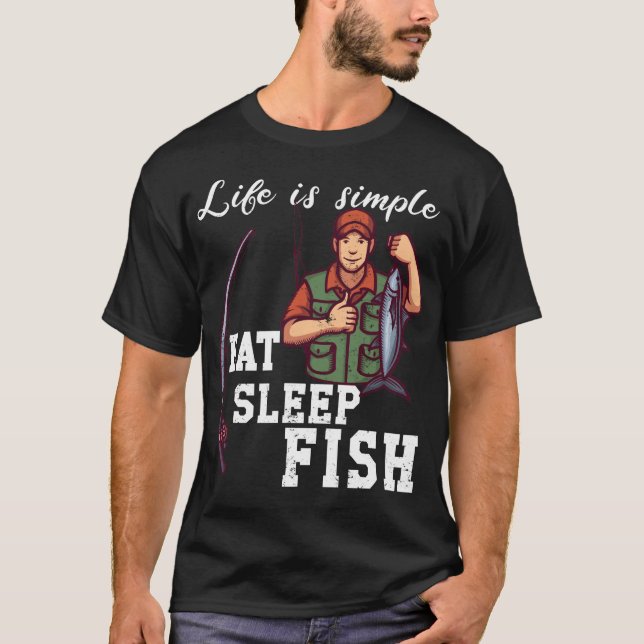 Life is simple - fish T-Shirt (Front)