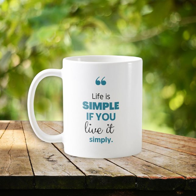 Life is Simple Inspirational Coffee Coffee Mug (Creator Uploaded)