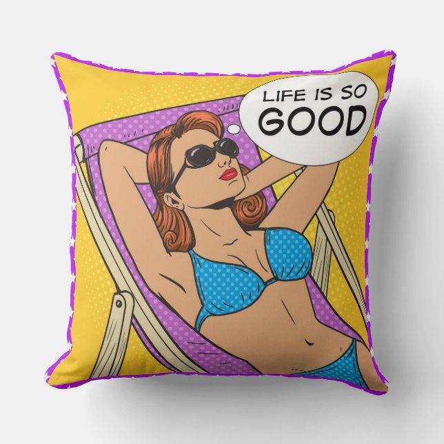 Life Is So Good Pillow (Front)