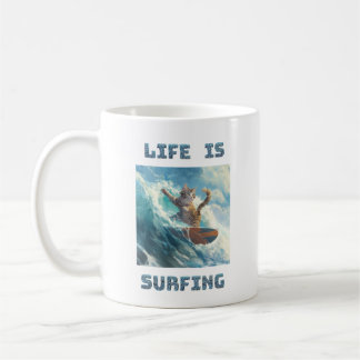 Life Is Surfing - for surf and cats enthusiasts Coffee Mug